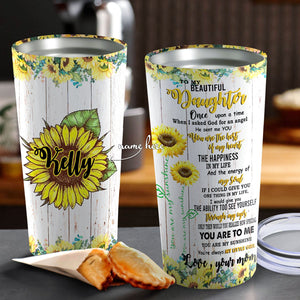 To My Beautiful Daughter Tumbler - Sunflower Personalized Tumbler - Daughter Gift