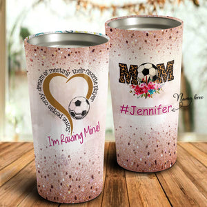 Mom Soccer I'm Raising Mine Personalized Tumbler - Mother's Day Gift, Mom Tumbler, Mom Cup