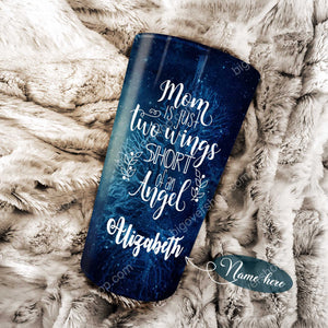 Tree Galaxy Mom is Just Two Wings Short of an Angel - Personalized Tumbler - Mother's Day Gift - Best Gift Mom Tumbler