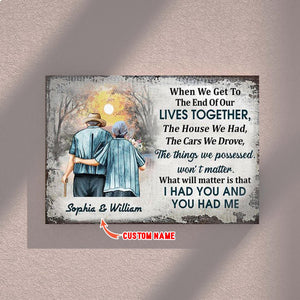 When we get to the end of our lives together, Couple Canvas, Personalized Canvas