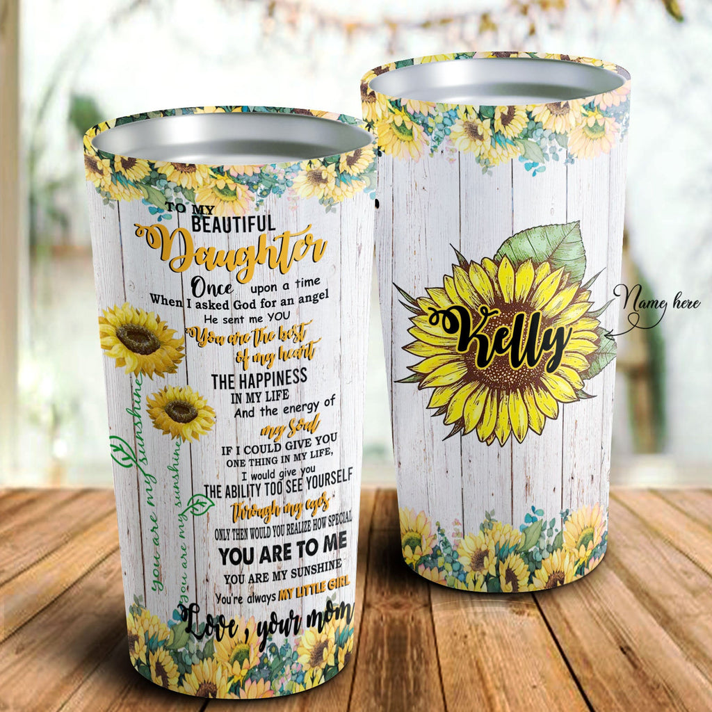 To My Beautiful Daughter Tumbler - Sunflower Personalized Tumbler - Daughter Gift