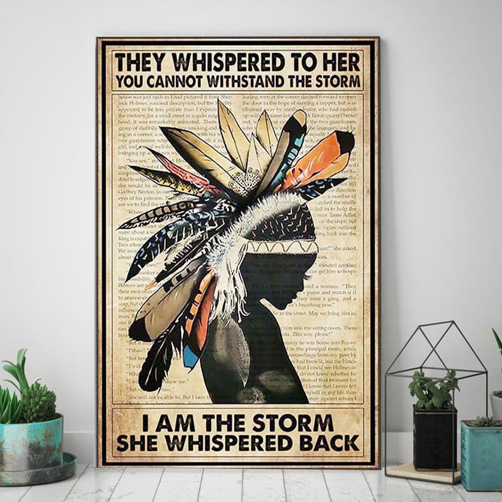 Native America They Whispered to Her You Cannot Withstand the Storm I Am the Storm Canvas -0.75 & 1.5 In Framed -Wall Decor, Wall Art