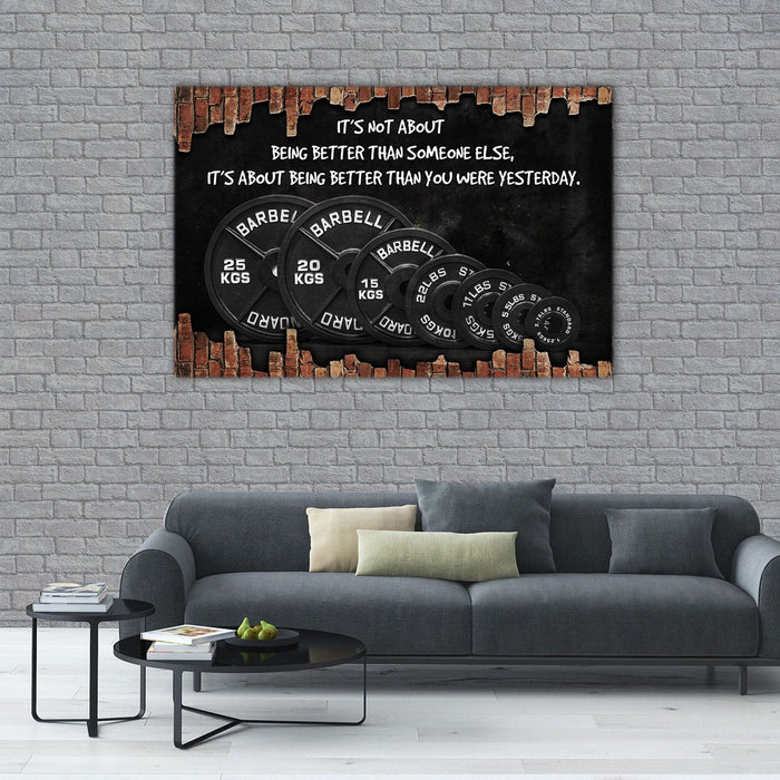 Barbell Better Than You Were Yesterday, Gift for Gymer Canvas