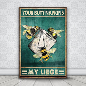 Bee Toilet Paper Your Butt Napkins My Liege, Funny Canvas, Bee Canvas