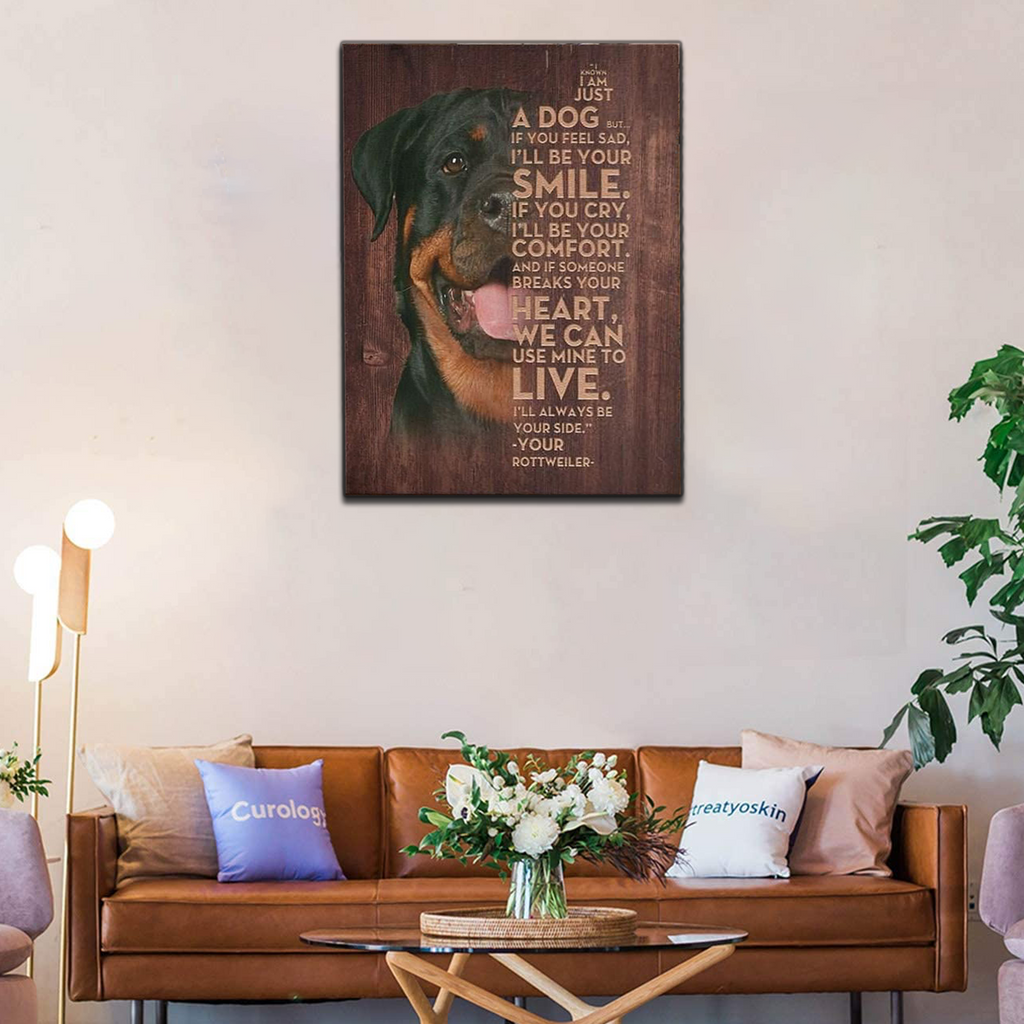 I am just a dog, I'll always be your side, Dog lover Canvas