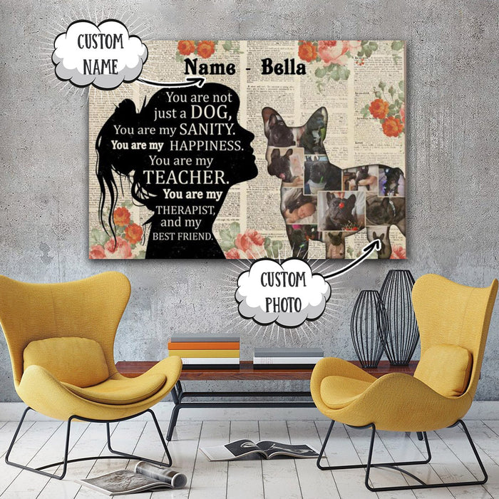 Custom Photo Frenchie You Are Not Just A Dog, Dog lover Canvas, Personalized Canvas