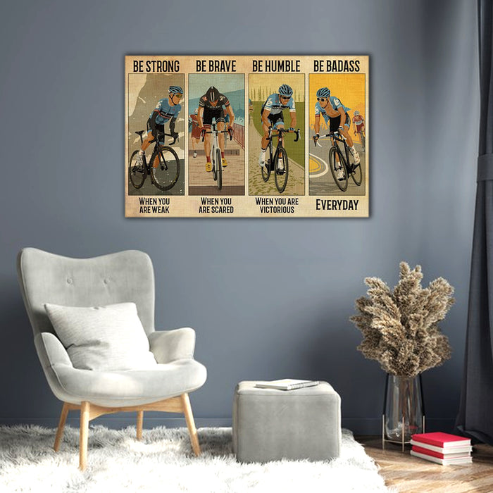 Cycling be strong when you are weak be brave when you are scared, Cycling Canvas, Wall-art Canvas