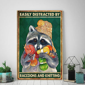 Easily distracted by raccoons and knitting, Raccoons lover Canvas