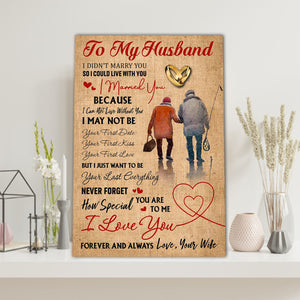 Fishing To My Husband, I can not live without you, Gift for Husband, Husband & Wife Canvas