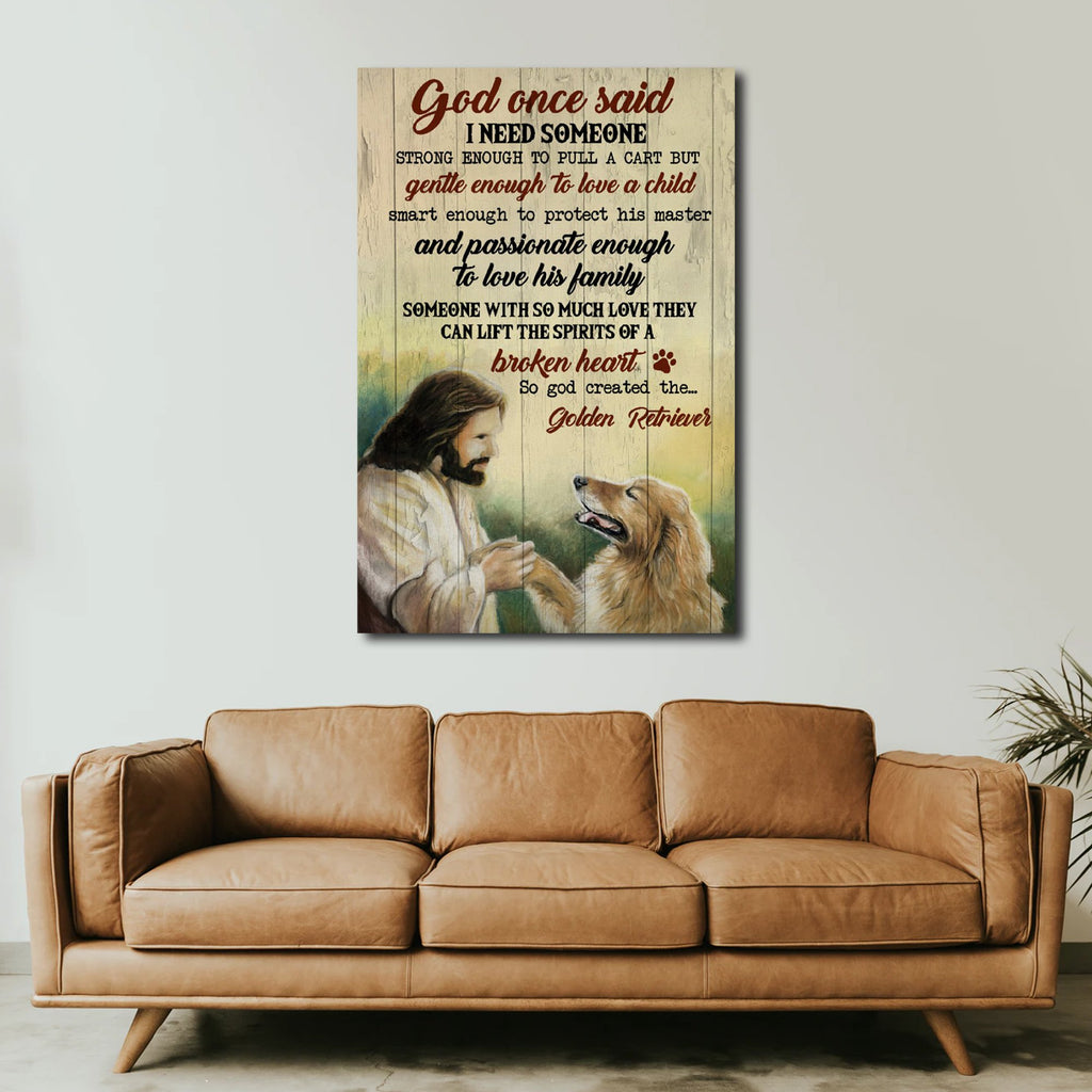 Golden Retriever God once said I need someone strong enough to pull a cart, Canvas