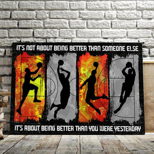 It's Not About Being Better Than Someone Else, Gift for Him Canvas, Basketball Canvas