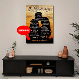 Loving Couple, I Choose You, To Do Life With Hand In Hand, Side By Side, Personalized Canvas