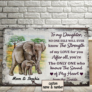 Mom and Daughter Elephant Family No One Else Will Ever Know The Strength Of My Love For You Canvas, Personalized Canvas