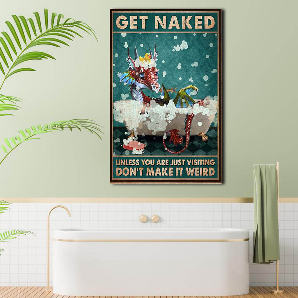 Red Dragon get naked unless you are just visiting don't make it weird, Funny Canvas, Wall-art Canvas