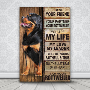 I will be yours faithful & true, I am your Rottweiler, Dogs lover Canvas