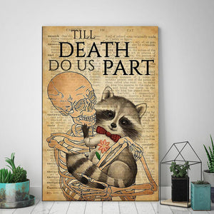 Skeleton raccoon till death do us part dictionary, Raccoon lover Canvas, Skeleton Canvas