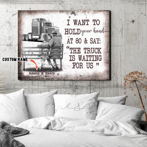 I want to hold your hand at 80 and say, Couple Canvas, Personalized Canvas