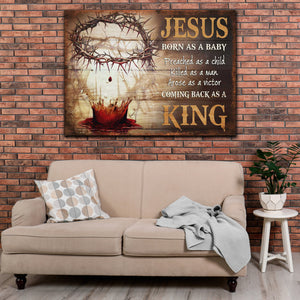 God Crown Blood - Jesus Born As A Baby, Coming Back As A King Canvas, God Canvas