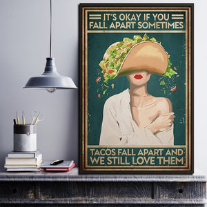 It's Okay If You Fall Apart Sometimes Tacos Fall Apart Poster Mental Health, Gift for Her Canvas, Wall-art Canvas