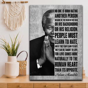 No One Is Born Hating Another Person Framed Canvas - Nelson Mandela Quotes Canvas