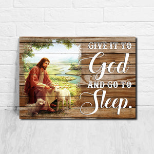 Given it to God and go to sleep, God Canvas, Wall-art Canvas