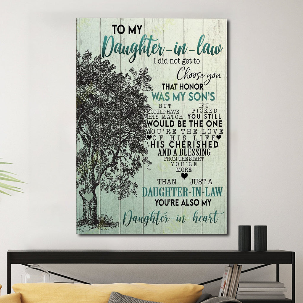 To Daughter-in-law I Did Not Get To Choose You That Honor Was My Son's, Gift for Daughter Canvas