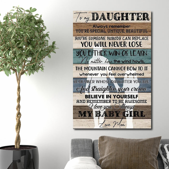 To my daughter always remember you're special from Mom, Gift for Daughter Canvas