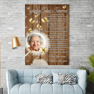 Yesterday, today and tomorrow, for the time I had with you, Gift for Grandmother Canvas, Personalized Canvas