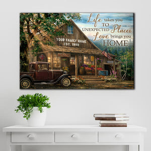 Truck, House, Life Takes You To Unexpected Places, Love Brings You Home, Family Canvas, Personalized Canvas