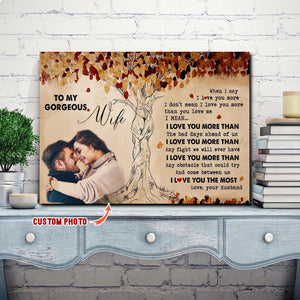 To my gorgeous wife, I love you the most, Couple Canvas, Personalized Canvas