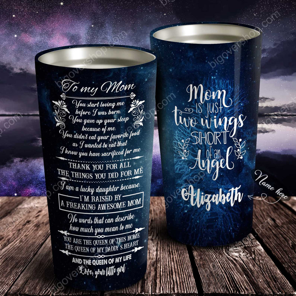 Tree Galaxy Mom is Just Two Wings Short of an Angel - Personalized Tumbler - Mother's Day Gift - Best Gift Mom Tumbler