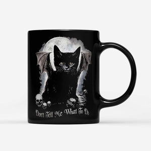 Black Cat Halloween Don't Tell Me What To Do - Black Mug - Cute Halloween Mug- Halloween Coffee Mug- Halloween Gifts