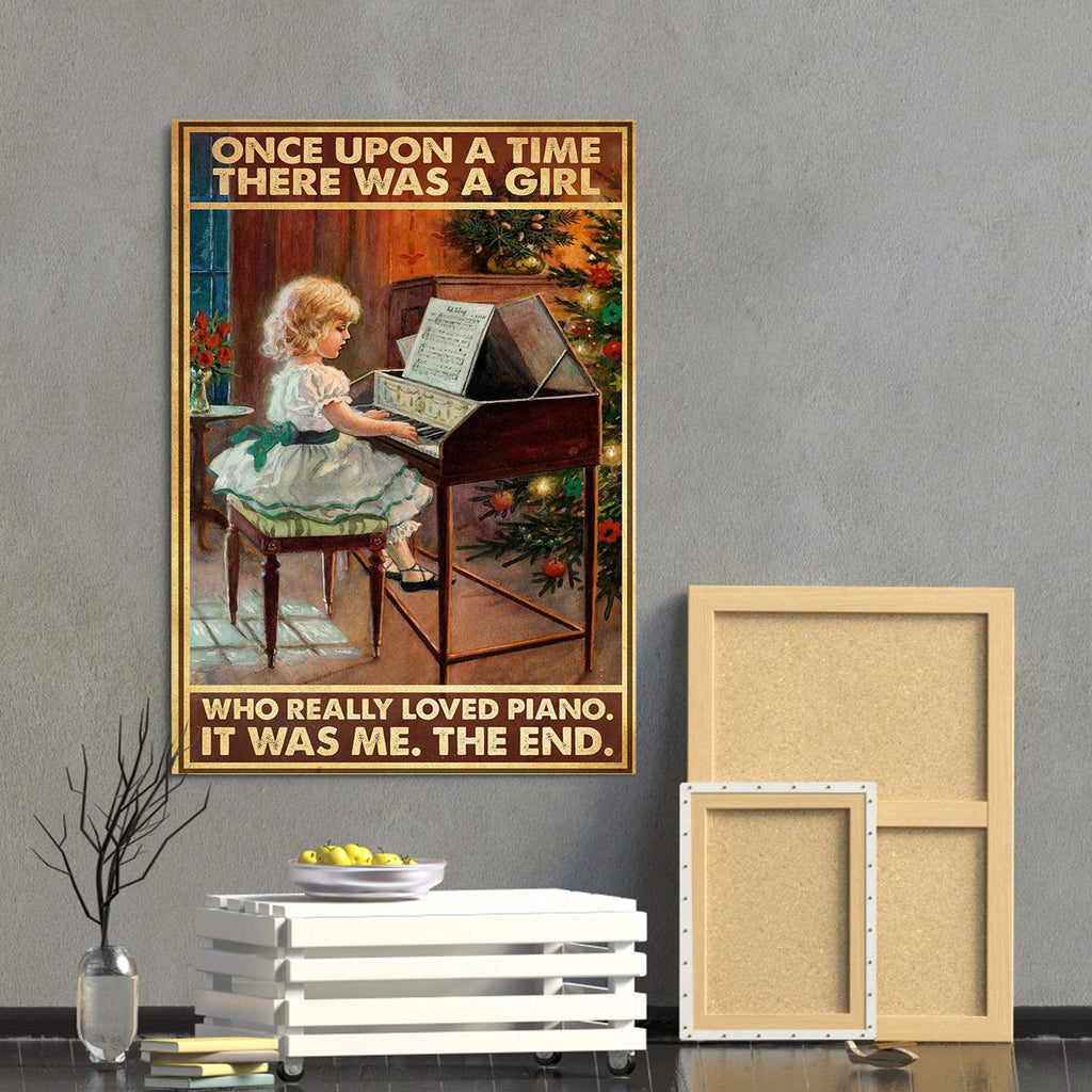 Once Upon A Time There Was A Girl Who Really Loved Piano It Was Me 1,5 In Framed Canvas  -Best Gift for Halloween -Wall Decor