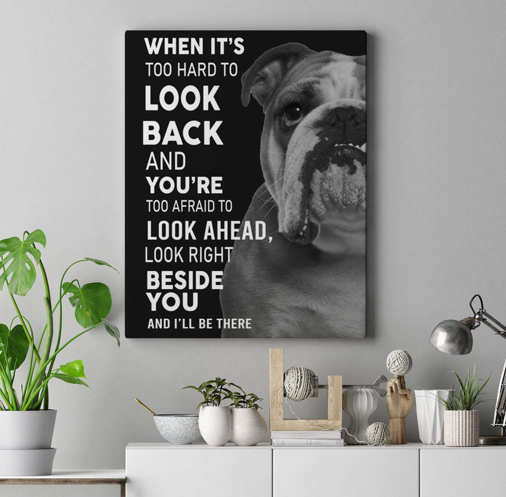 English Bulldogge Look Right Beside You And I�EEE€�EEEll Be There 1,5 In Framed Canvas  -Best Gift for Halloween -Wall Decor