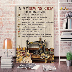 The Sewing Machine - In My Sewing Room, Thou Shalt Not Ask 0.75 & 1,5 Framed Canvas -Canvas Wall Art -Home Decor