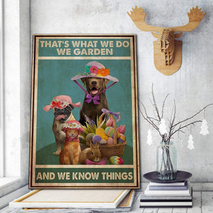 That�EEE€�EEEs What We Do We Garden And We Know Things 0.75 & 1,5 Framed Canvas - Gifts for Pet Lovers- Home Living- Wall Decor