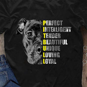 Pit Bull Perfect Intelligent Tender Beautiful Unique Loving Loyal Shirt, Pitbull Shirt, Dog Lovers Shirt