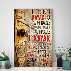 Kayaking Man - I Don�EEE€�EEEt Kayak To Win Races, I Kayak To Escape This World 0.75 &1,5 Framed Canvas- Home Decor,Wall Art