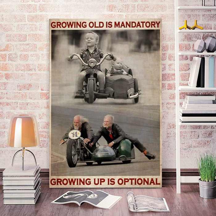 Growing Old Is Mandatory Growing Up Is Optional Canvas