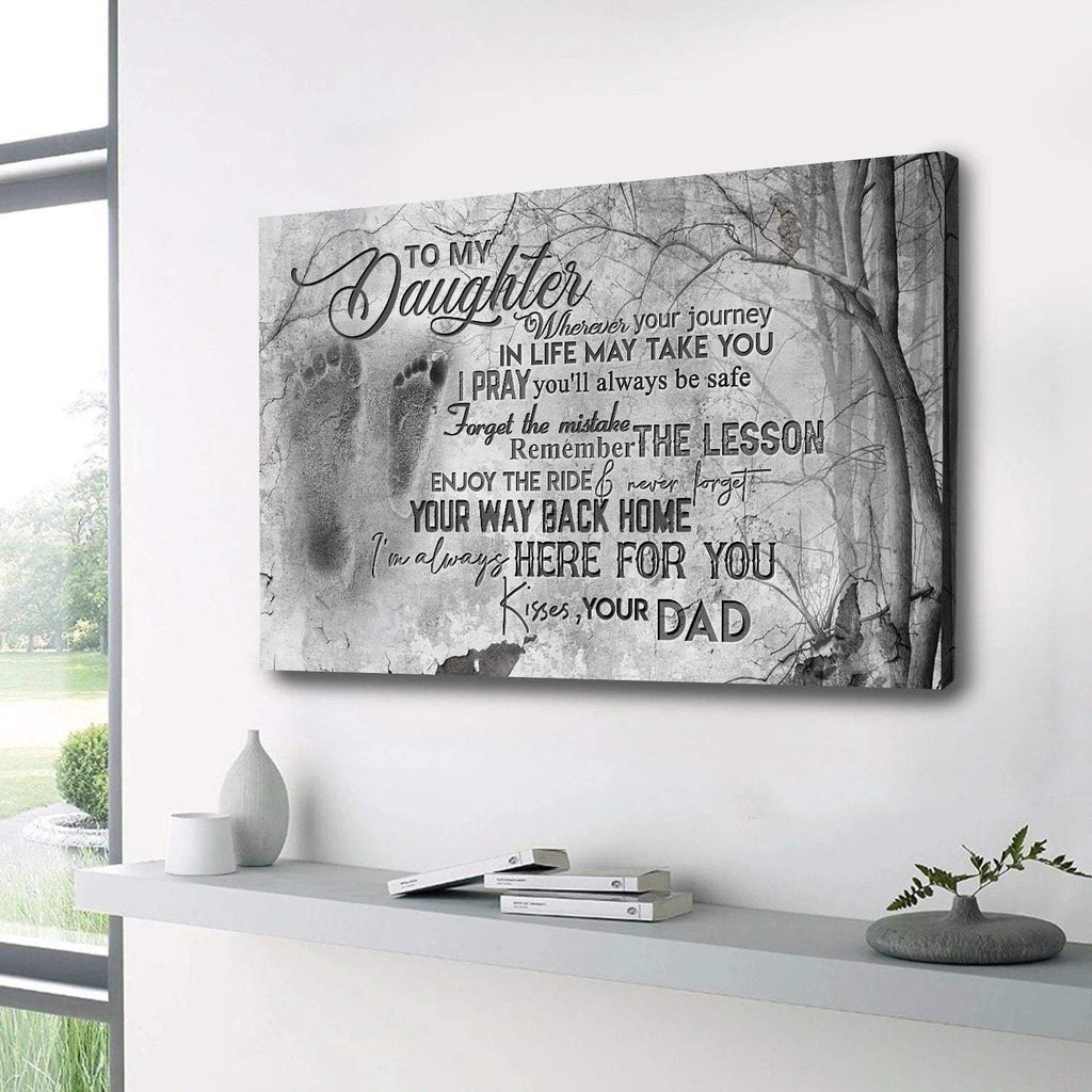 To My Daughter - Wherever Your Journey I Life - Canvas