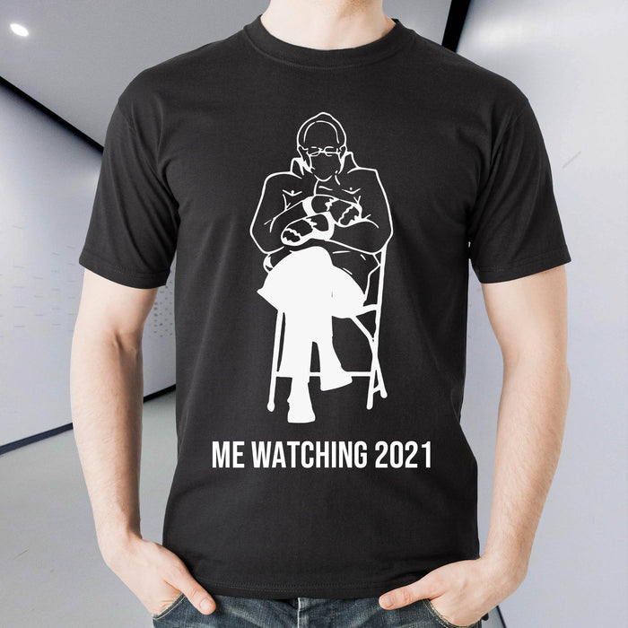 Funny Bernie Me Watching 2021 Shirt, Bernie Sanders Shirt, 2021 Inauguration, Best Gift Idea