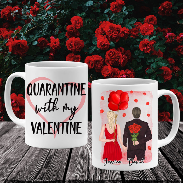 Personalized Couple Valentine's Coffee Mug, Quarantine With My Valentine Mug, Gift For Lover