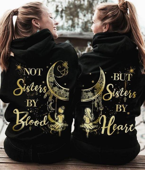 Friendship - Not Sisters By Blood, But Sisters By Heart Shirt, Gift For Best Friend, Best Friend Shirt