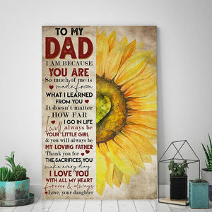 Sunflower - To my Dad, you will always be my loving father, Gift from Daughter for Dad Canvas