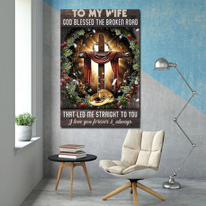 To my wife, God blessed the broken road that let me straight to you, Husband & Wife Canvas