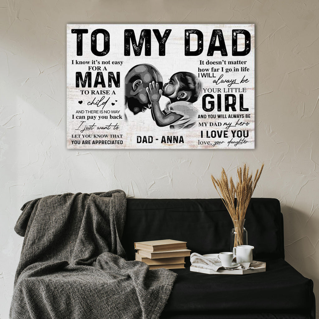 To my Dad, I just want to let you know that you are appreciated, Personalized Canvas