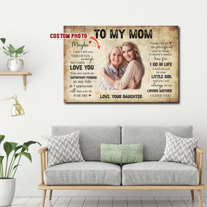 To my Mom, maybe I don't tell you this often enough, Gift for Mom Canvas, Personalized Canvas